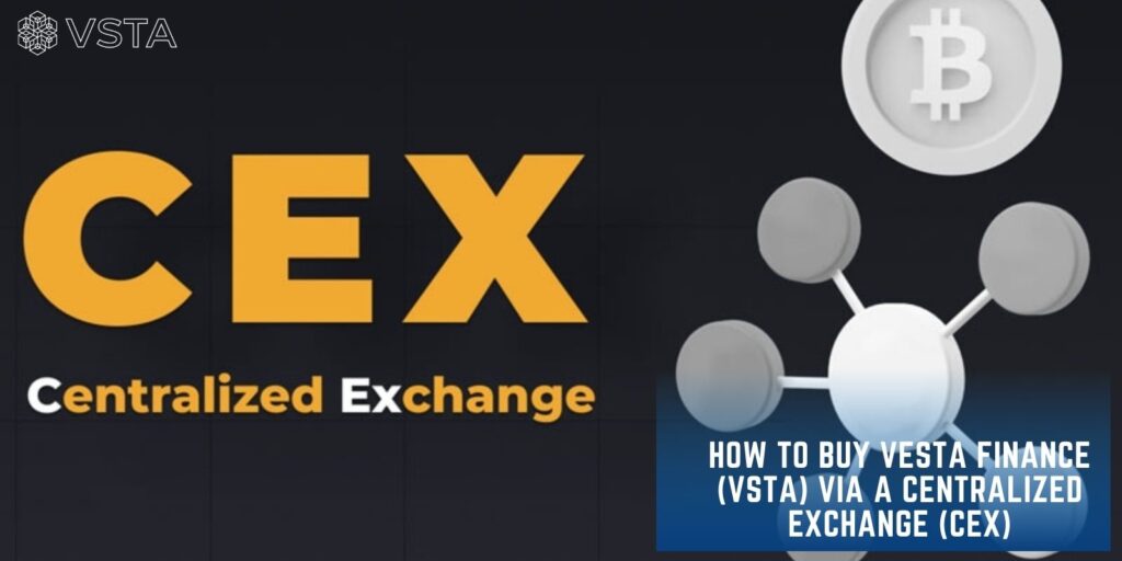 How to Buy Vesta Finance via a Centralized Exchange 