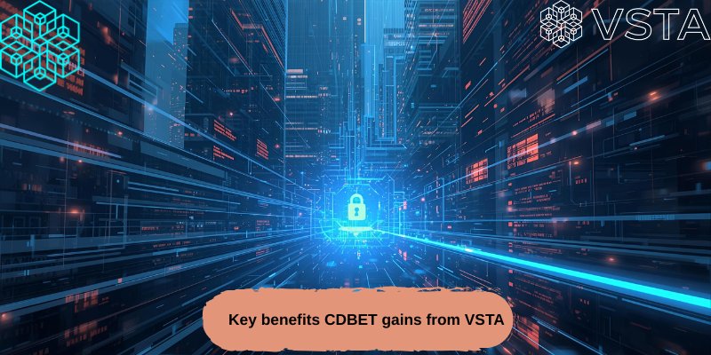 Key benefits CDBET gain from VSTA