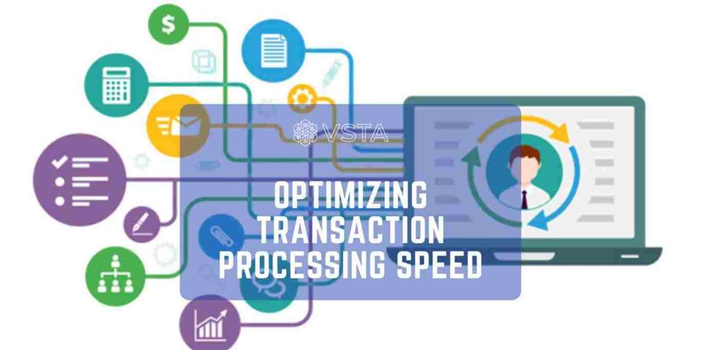 Optimizing Transaction Processing Speed