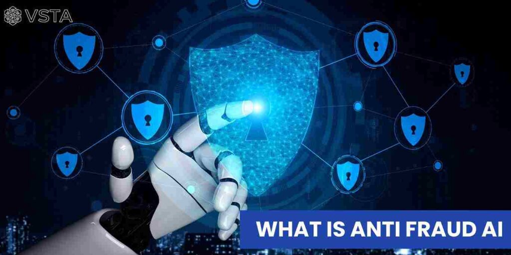 What is Anti Fraud AI